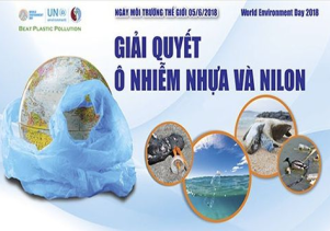Ngày Môi trường thế giới năm 2018: “Giải quyết ô nhiễm nhựa và nilon”