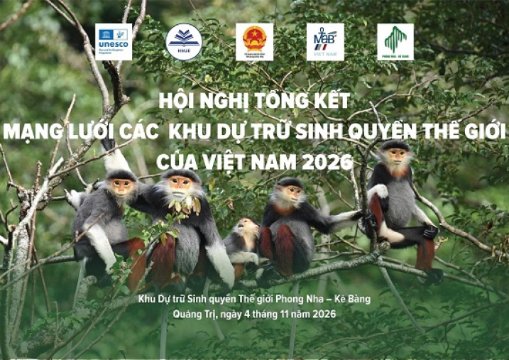 Phong Nha - Kẻ Bàng hướng tới Hội nghị tổng kết Mạng lưới các Khu Dự trữ sinh quyển thế giới của Việt Nam năm 2026